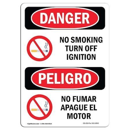 Signmission OSHA Danger, No Smoking Turn Off Ignition Bilingual, 10in X 7in Alum, 7" W, 10" L, Bilingual Spanish OS-DS-A-710-VS-1490